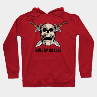 Level up or lose Hoodie
